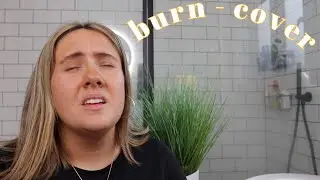 burn (from hamilton) but im singing in my bathroom pretending I’m on broadway
