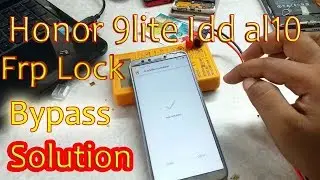 Huawei Honor 9 Lite lld al10 FRP Unlock Without UMT or Miracle Box
