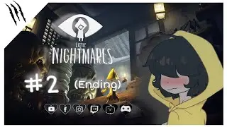 Little Nightmares Walkthrough Live Stream ep.2 (Ending)