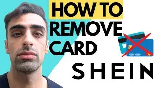 How To Remove Card From Shein  Quick & Easy