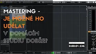Mastering - Je možné ho udělat v domácím studiu dobře? - oTomanStudio.cz