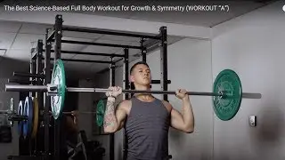 Re: Jeremy Ethier - The Best Science Based Full Body Workout for Growth & Symmetry