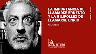 La importancia de llamarse Ernesto y la gilipollez de llamarse Eric, en la Academia