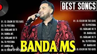 Banda MS 2024 ~ Best Songs, Greatest Hits, Full Album