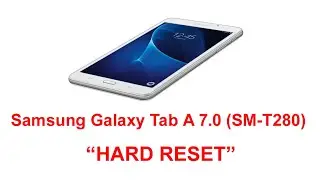 Hard Reset Samsung Galaxy Tab A 7.0 | SM-T280 Hard Reset