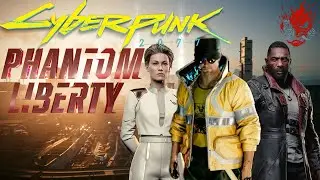 ПЕРВЫЙ ВЗГЛЯД PHANTOM LIBERTY CYBERPUNK 2077.