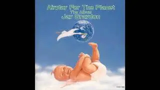 Jay Graydon - Ever After Love  (Airplay For The Planet - The Album：1993年)