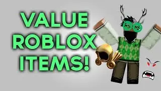 ROBLOX Trading - How to Value Items!