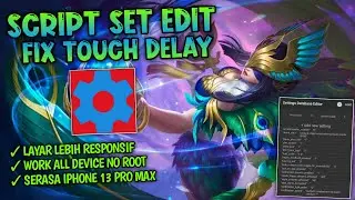 SCRIPT SET EDIT FIX TOUCH DELAY NO ROOT | WORK ALL DEVICE ?!
