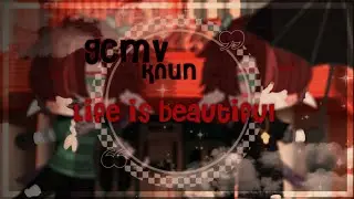 life is beautiful||GCMV||куши||gacha club клип