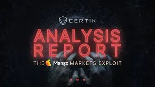 How to Understand Crypto Scams | Mango Markets Exploit | CertiK Analysis Report