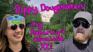 May - This be a month of preparing for Download festival 2024 + Camping | Dippy Doughnutters