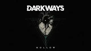 Darkways - Hollow (Official lyric video)