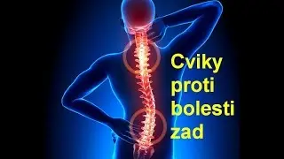 10 protahovacích cviků proti bolesti zad (bederní páteře) Bolest chrbta ,na chrbticu , joga