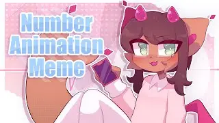 NUMBER! // ANIMATION MEME // REMAKE