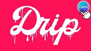 How To Make Drip Text Effect In Canva
