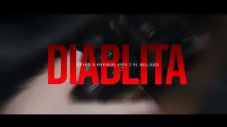 DIABLITA - DAYKO & ENRIQUE RIOS ft. EL BELLAKO (VIDEO OFICIAL)