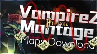 VampireZ Edit Montage + All Hypixel VampireZ Maps Download!
