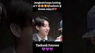 #Jungkook keeps looking at Taehyung👀🤗#Taekook drama 🥰🤩😍#bts #taekook #taekookforever #shorts