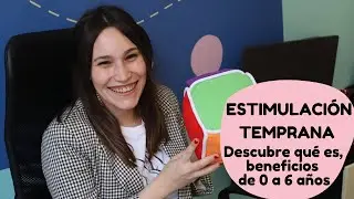 ¿Qué es la estimulación temprana?- Beneficios y Ejercicios Para Niños De 0 A 6 años