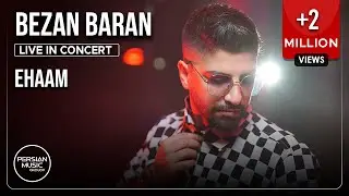 Ehaam - Bezan Baran I Live In Concert ( ایهام - بزن باران )