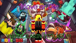 YABANCILARIN İSTİLASINA UĞRADIK!!! (Move or Die #1)