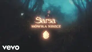 Sarsa - Mówiła Niszcz (Lyric Video)