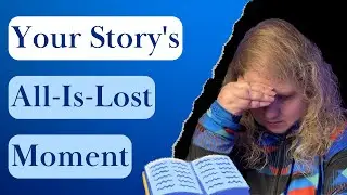 How to Write Your Character's Darkest Moment