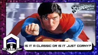 Superman the Movie (1978) - Retro Review | No Level Cap Podcast Episode 89