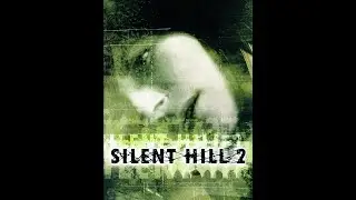 Silent Hill 2/Морально самый тяжёлый/Лучший саундтрек/