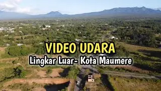 Video Drone Lingkar Luar Kota Maumere