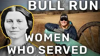 Battle of Bull Run and the Women who served