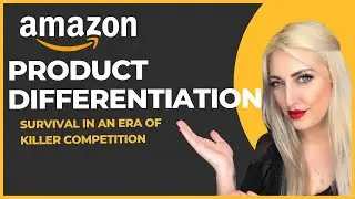 5 Ways to Differentiate Your Products for Amazon FBA Sellers, Product Differentiation 101