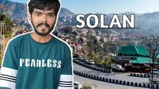Solan Himachal Pradesh | Travel Vlog | Must Watch | 