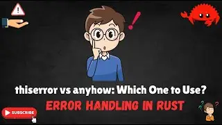 Rust Error Handling Explained: thiserror vs anyhow (Best Practices)