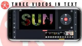 Three Videos in Text in Kinemaster | Kinemaster Tutorial |