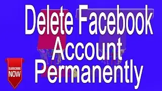how you can delete your Facebook Account