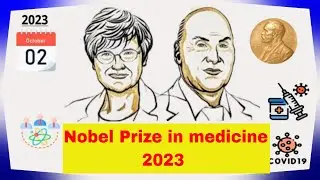 Nobel Prize in Medicine 2023 | Covid-19 mRNA Vaccines