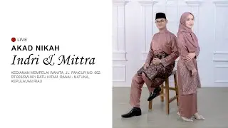🔴 Live! AKAD NIKAH Indri & Mittra