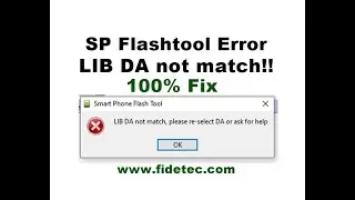SP Flashtool Error LIB DA Not Match 100% Fix