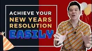 How to Achieve Your New Years Resolution EASILY | 3 Simple Techniques Your Can Do