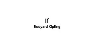 If - Rudyard Kipling (Powerful Life Poetry)