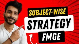 FMGE pass Strategy - Get 150+ Master These Subjects| 