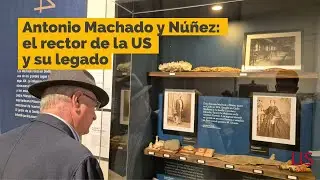 Antonio Machado y Núñez: el rector de la Universidad y su legado