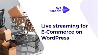 How To Live Stream On Your E-COMMERCE Website