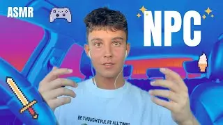 ASMR ✨ NPC gives u Mouth Sounds, Hand Sounds, Up-Close Triggers +more 🕹