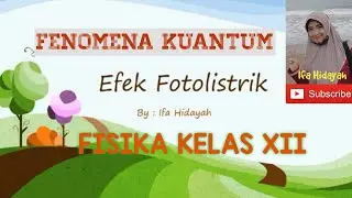 Efek Fotolistrik - Fenomena Kuantum