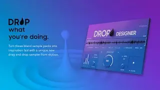Drop Designer Installation and Quick Start