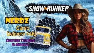 Snowrunner - Cargo Delivery - Oversize Trucking in America (4K)