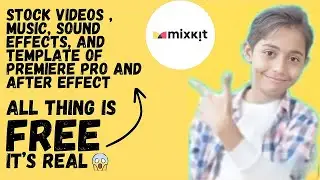 How To Use Mixkit | Video footage, Music, Transitions, Templates Itna Sab Kuch FREE Main? [Eng Sub]
